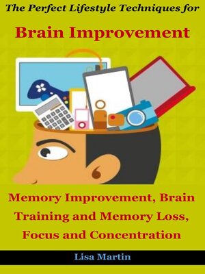 cover image of The Perfect Lifestyle Techniques for Brain Improvement